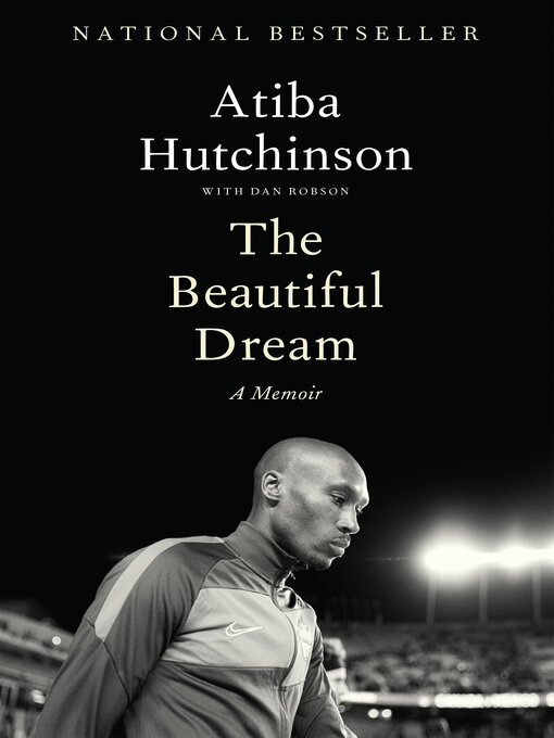 Title details for The Beautiful Dream by Atiba Hutchinson - Available